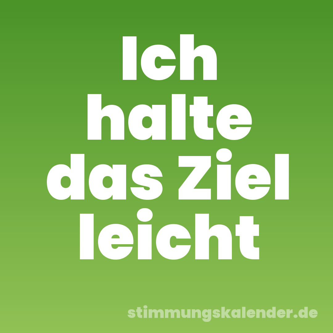 Ich halte das Ziel leicht