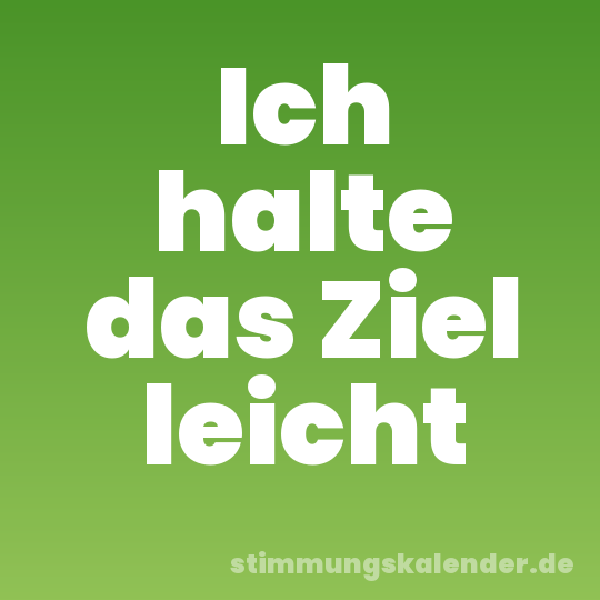 Ich halte das Ziel leicht