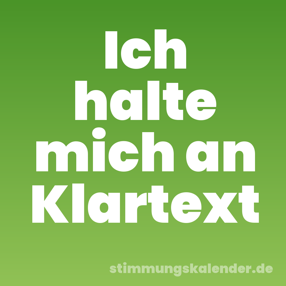 Ich halte mich an Klartext