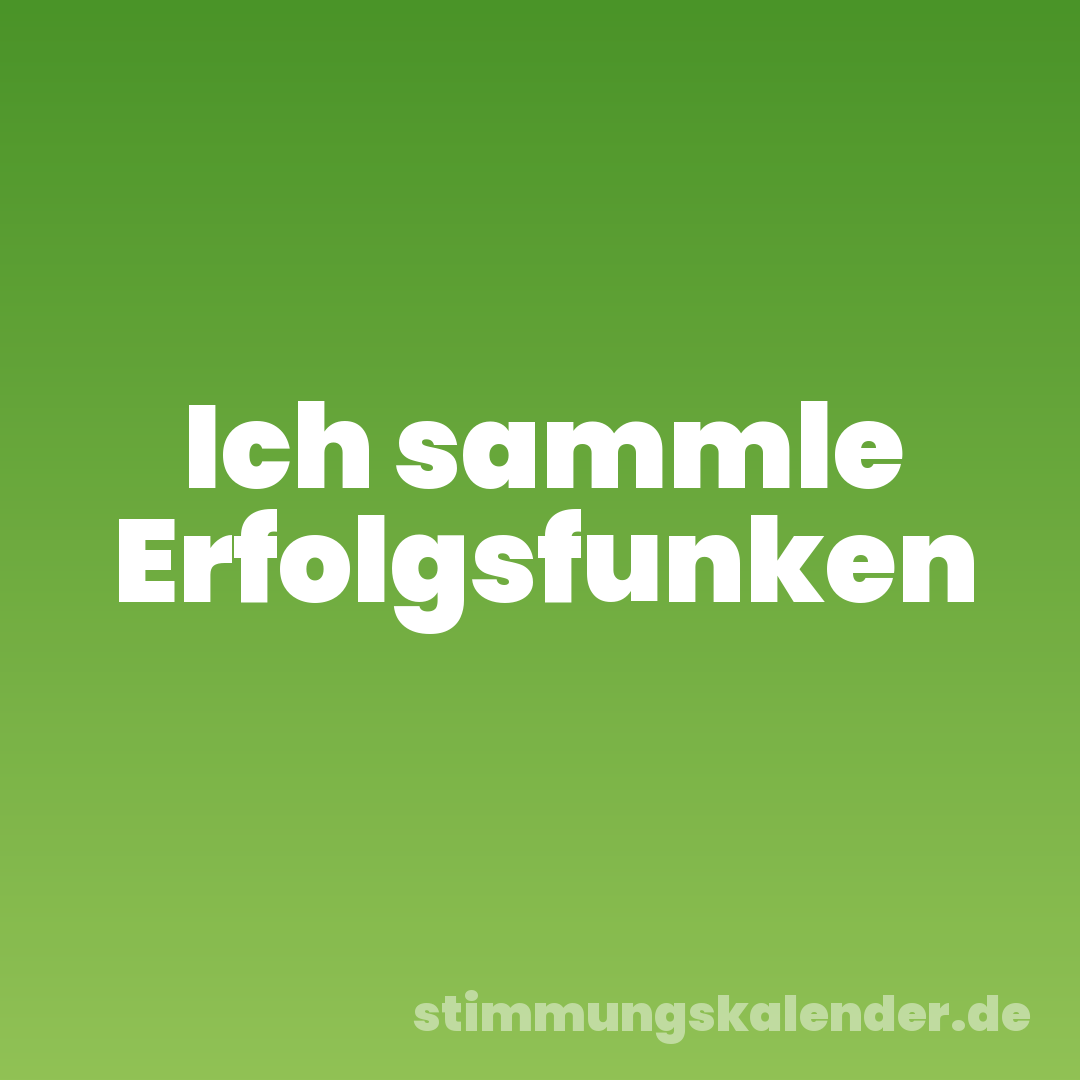 Ich sammle Erfolgsfunken