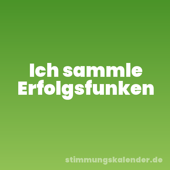 Ich sammle Erfolgsfunken