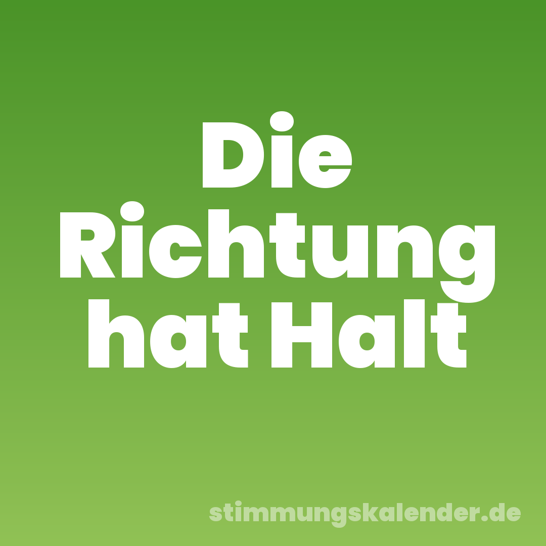Die Richtung hat Halt