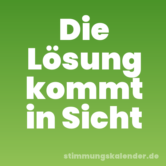 Die Lösung kommt in Sicht