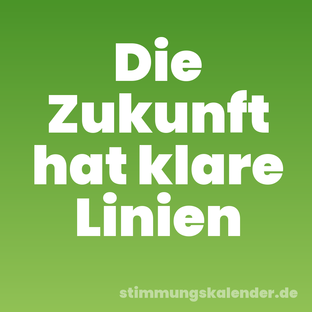 Die Zukunft hat klare Linien