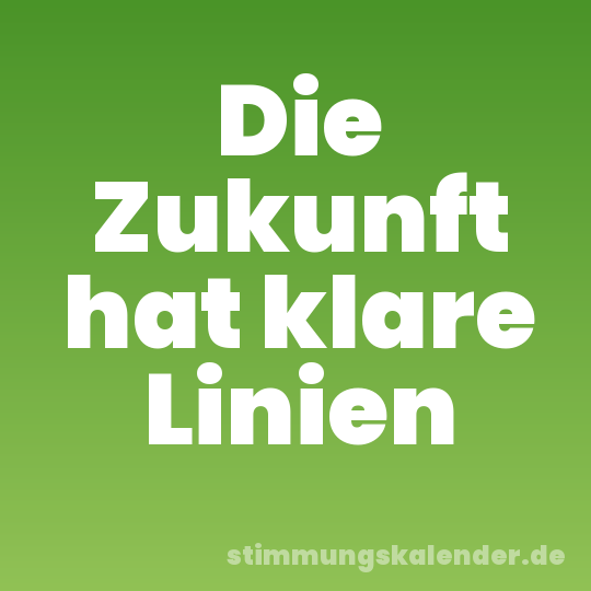 Die Zukunft hat klare Linien