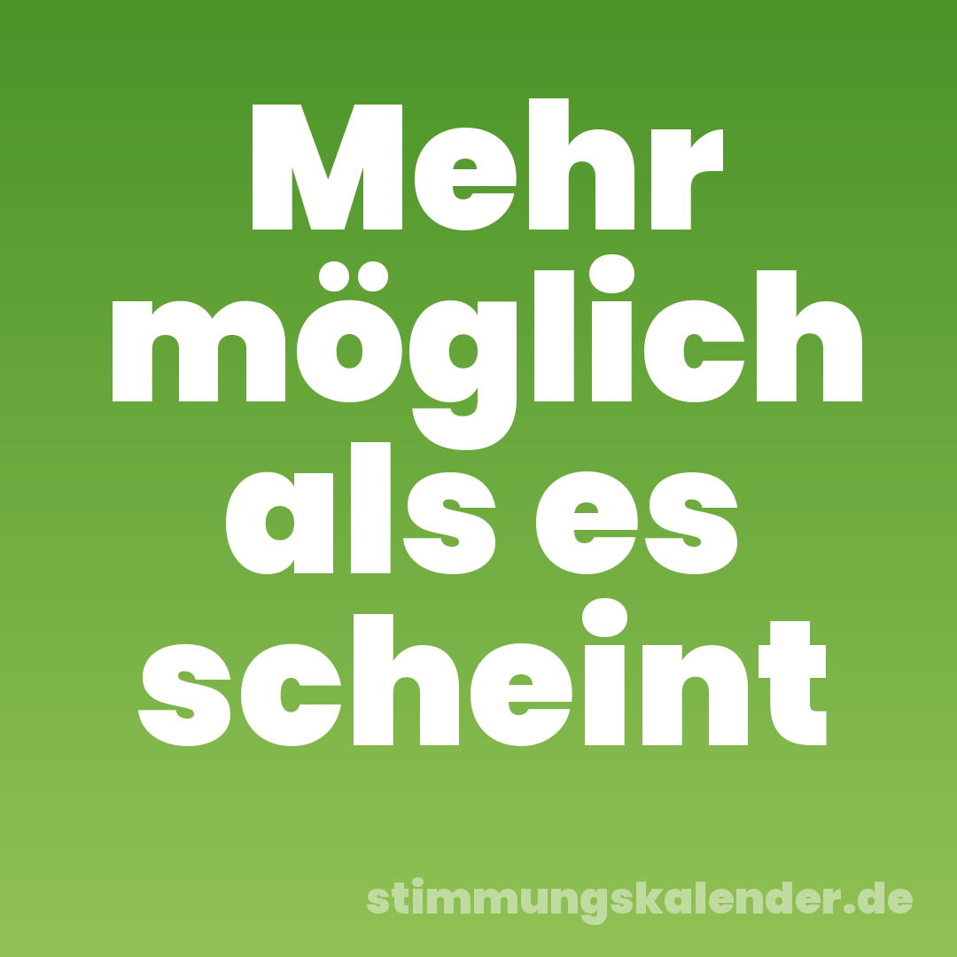 Mehr möglich als es scheint