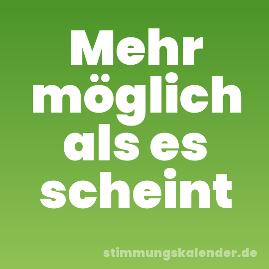 Mehr möglich als es scheint