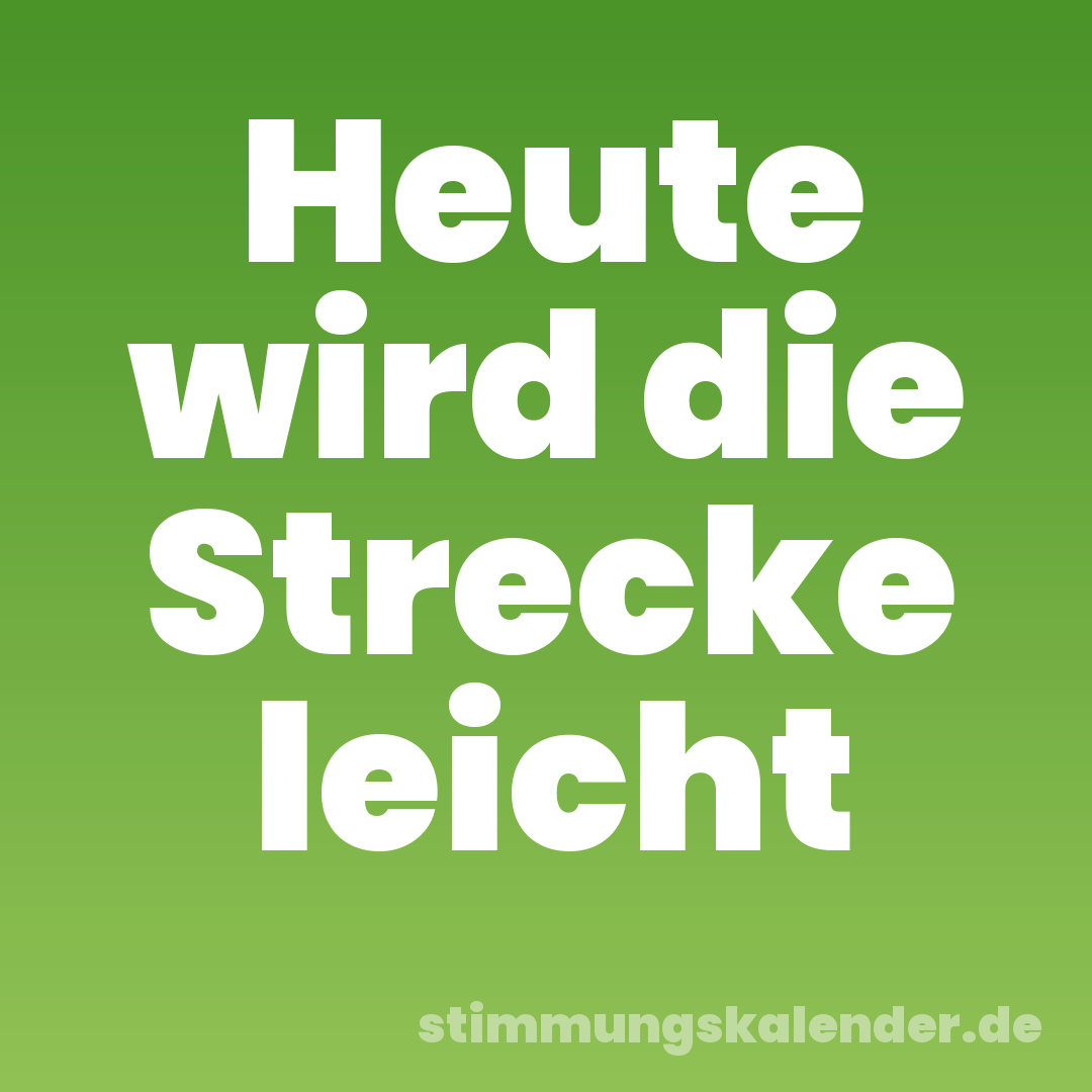 Heute wird die Strecke leicht