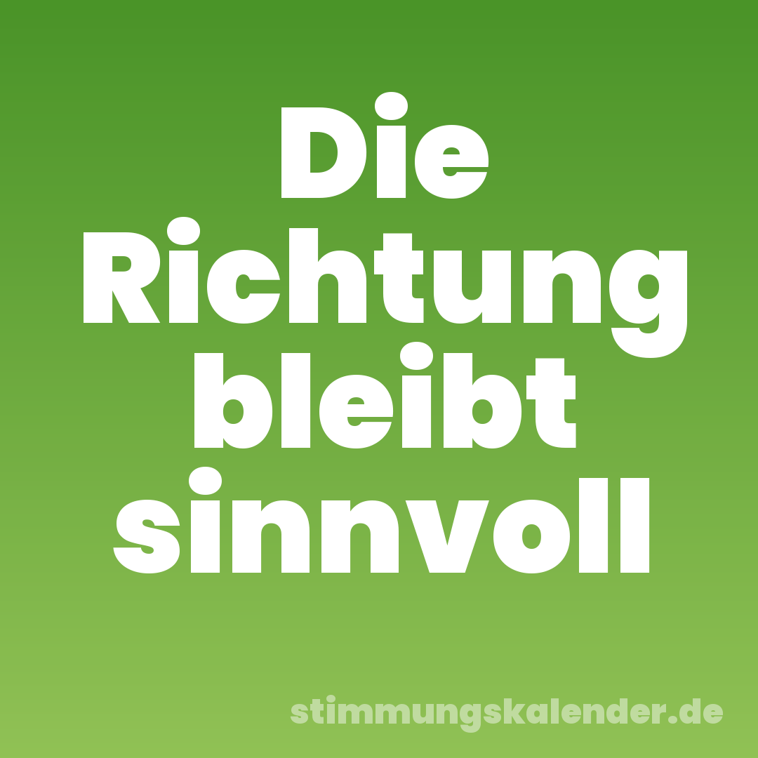 Die Richtung bleibt sinnvoll