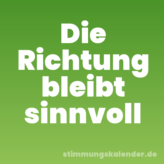 Die Richtung bleibt sinnvoll