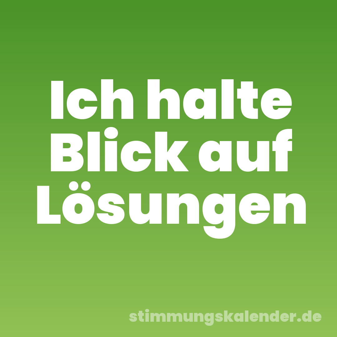 Ich halte Blick auf Lösungen