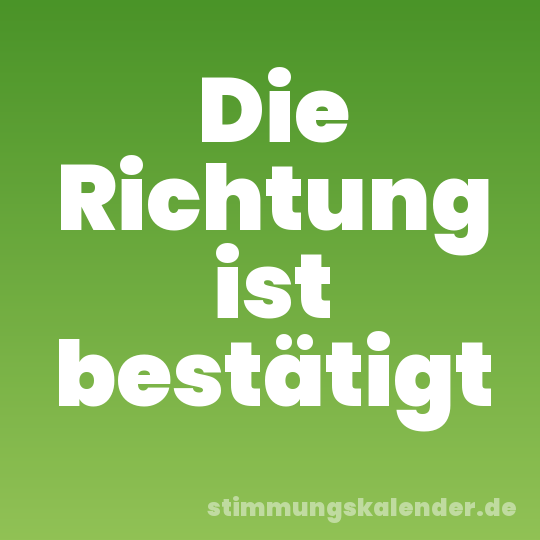 Die Richtung ist bestätigt