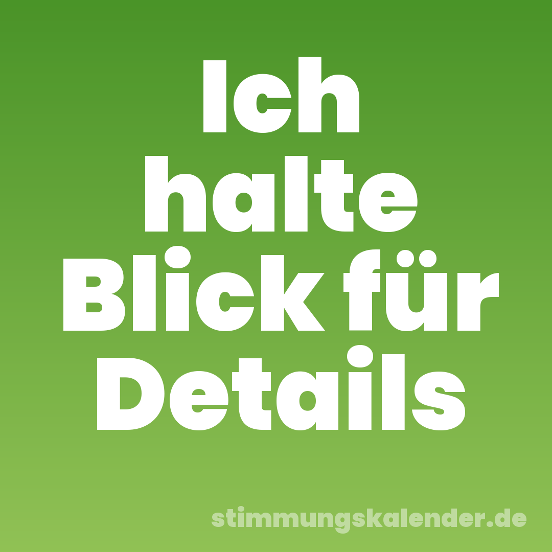Ich halte Blick für Details