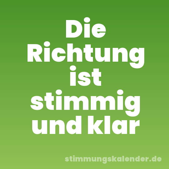 Die Richtung ist stimmig und klar