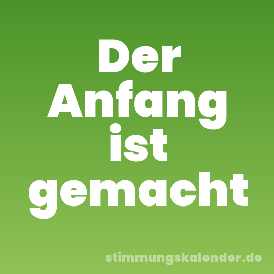 Der Anfang ist gemacht