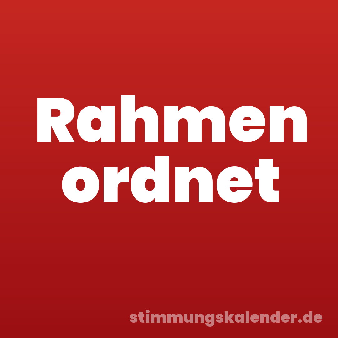 Rahmen ordnet