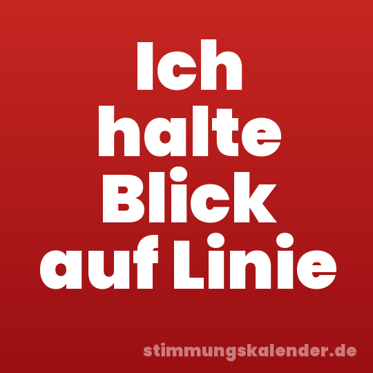 Ich halte Blick auf Linie