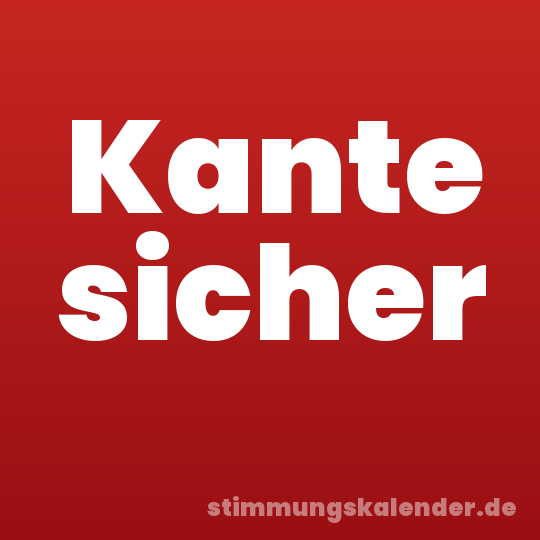 Kante sicher