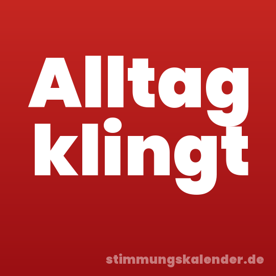 Alltag klingt