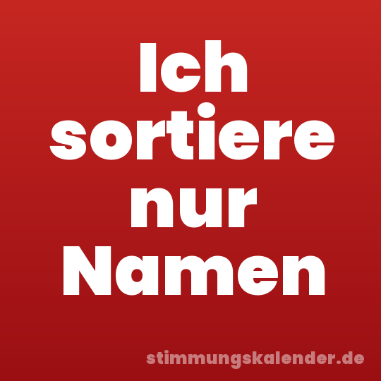 Ich sortiere nur Namen