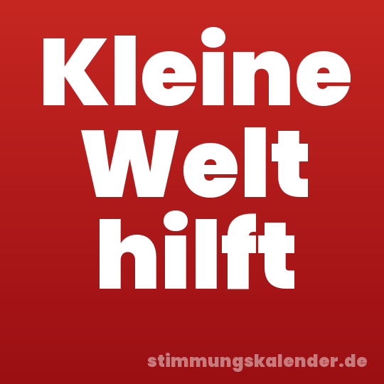 Kleine Welt hilft