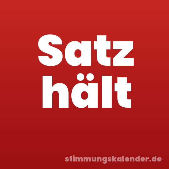Satz hält