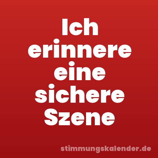 Ich erinnere eine sichere Szene