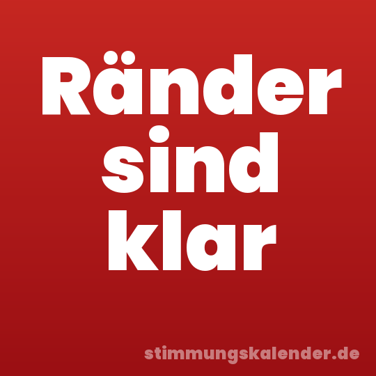 Ränder sind klar