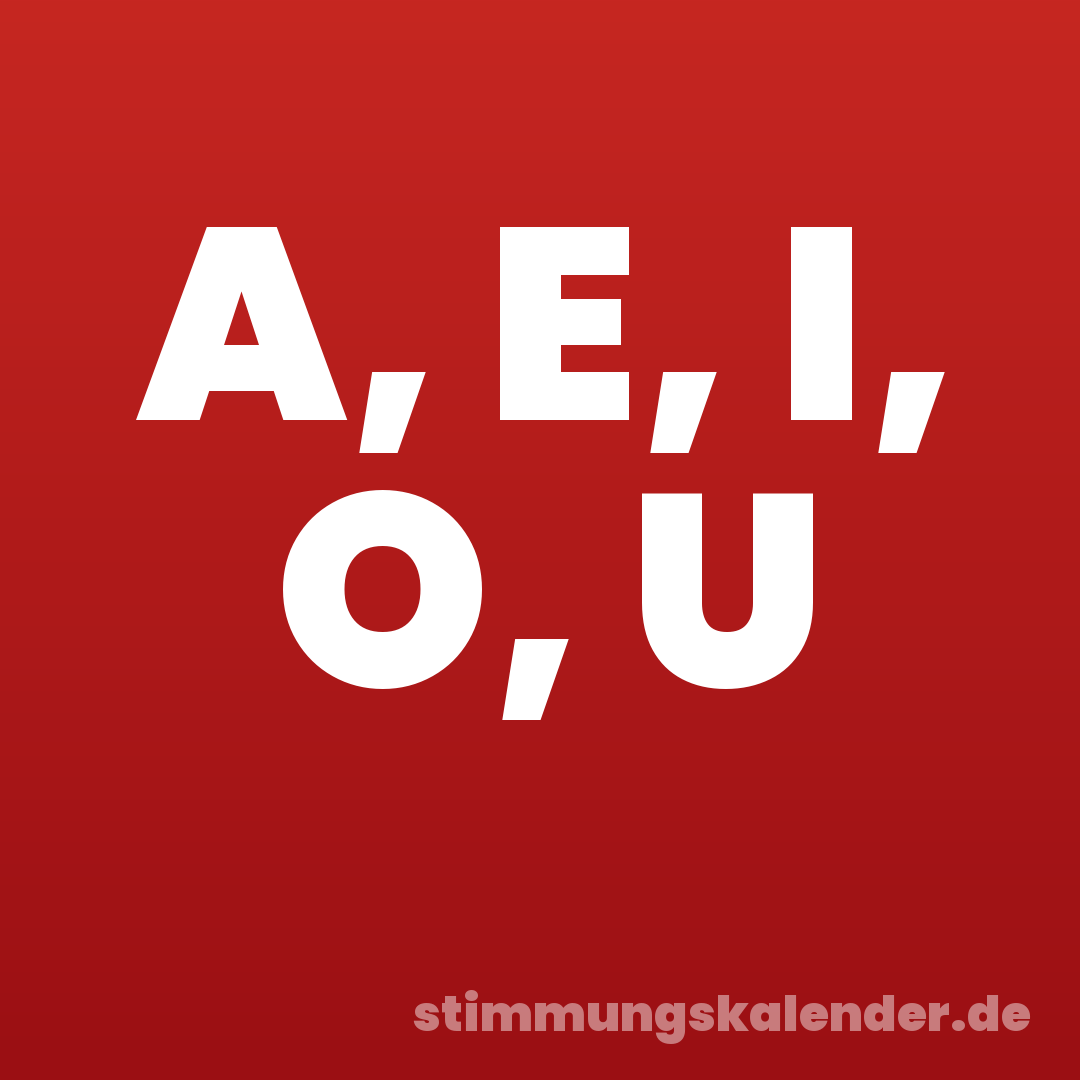 A, E, I, O, U