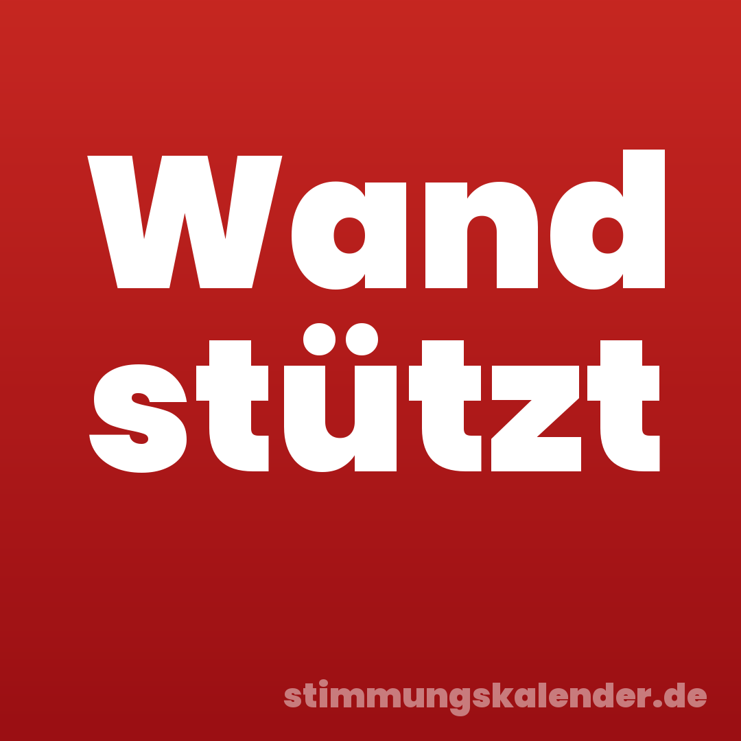 Wand stützt