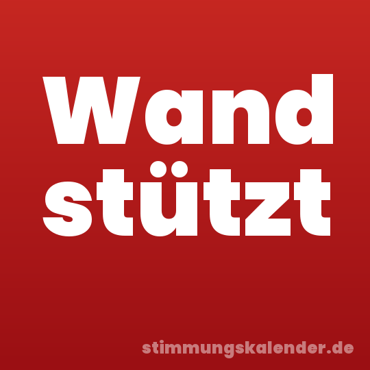 Wand stützt