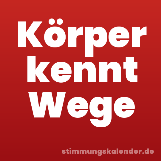 Körper kennt Wege