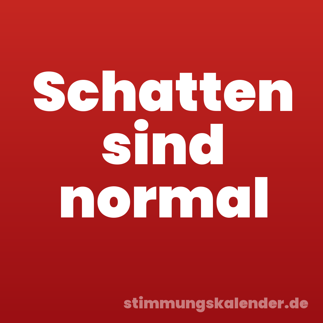 Schatten sind normal