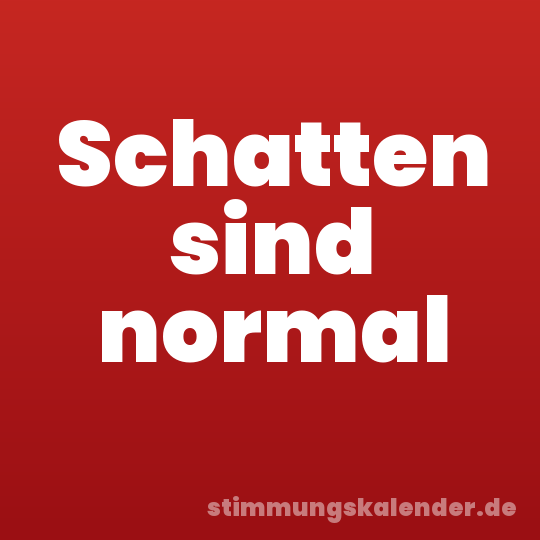 Schatten sind normal