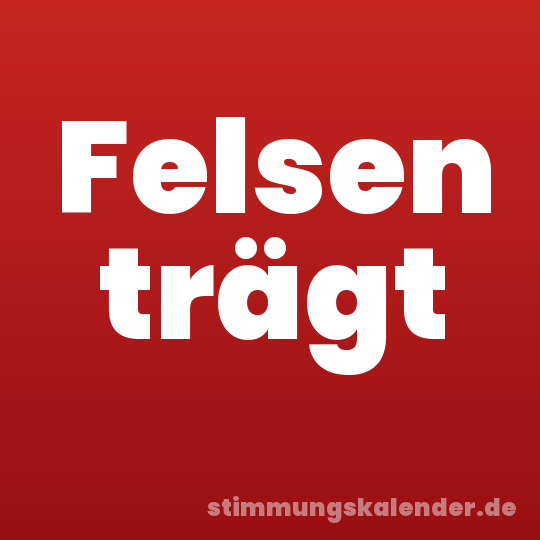 Felsen trägt