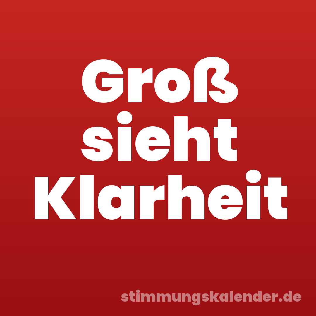Groß sieht Klarheit