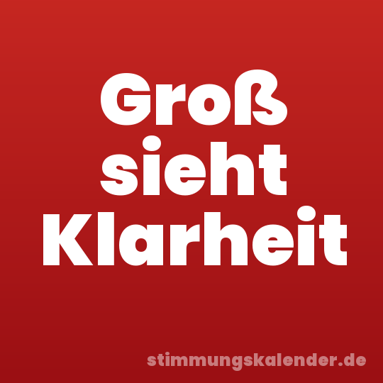 Groß sieht Klarheit