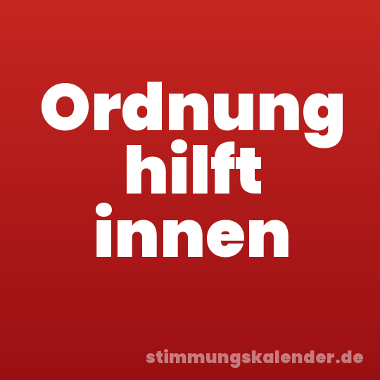 Ordnung hilft innen