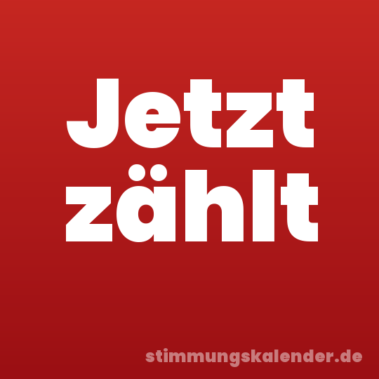 Jetzt zählt