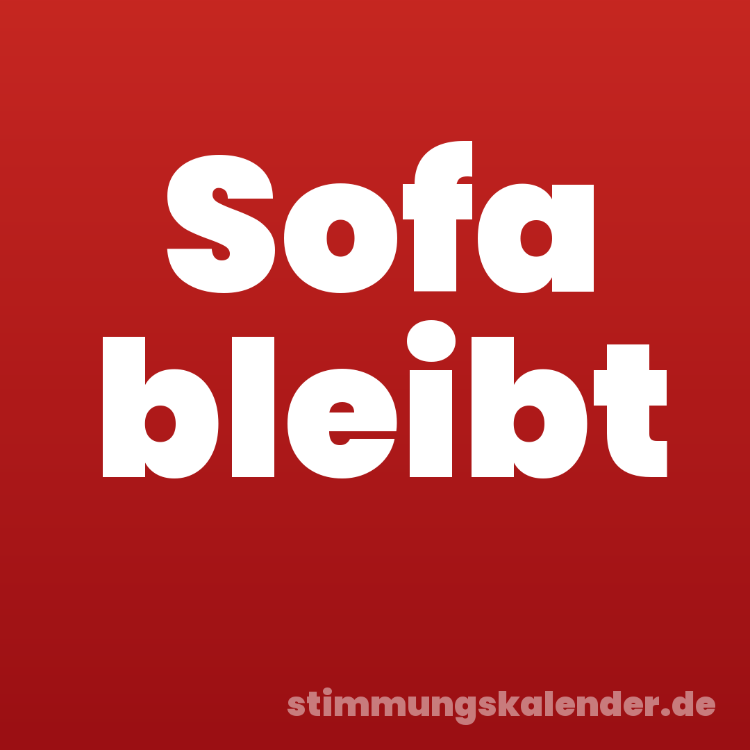 Sofa bleibt