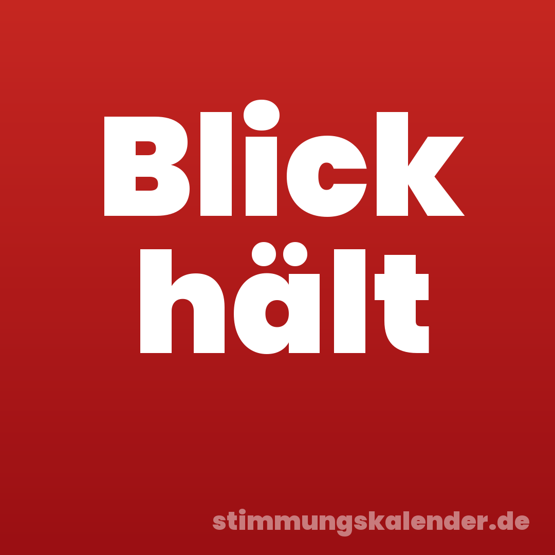Blick hält