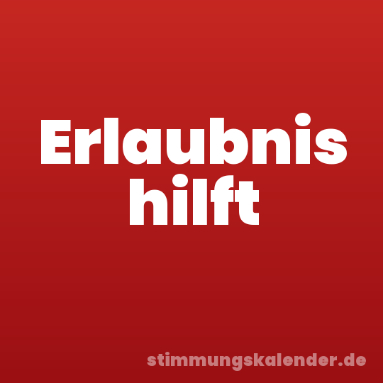 Erlaubnis hilft