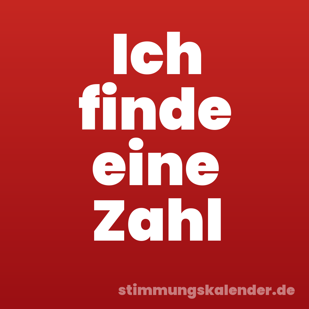 Ich finde eine Zahl