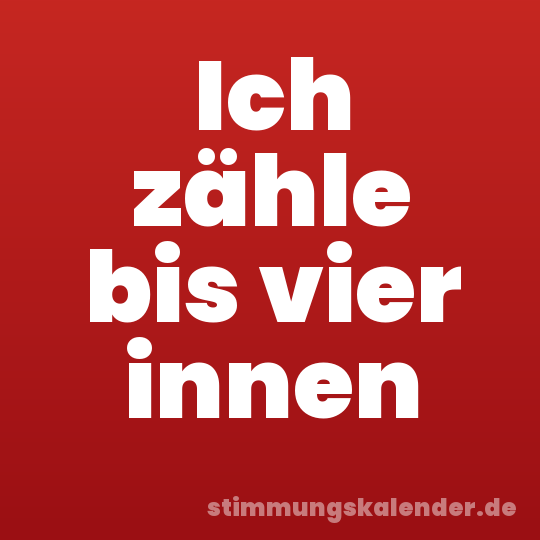 Ich zähle bis vier innen
