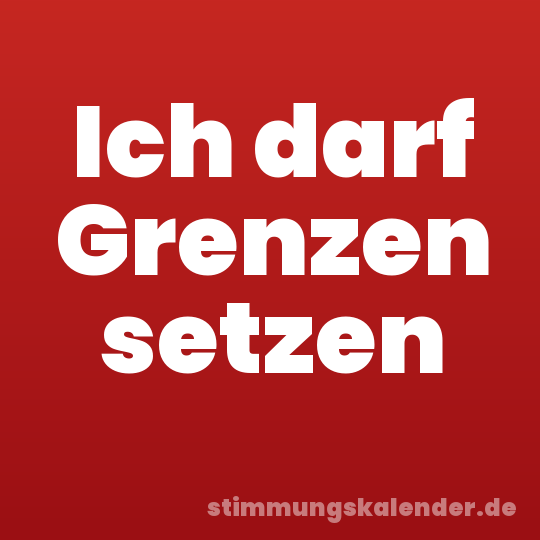 Ich darf Grenzen setzen