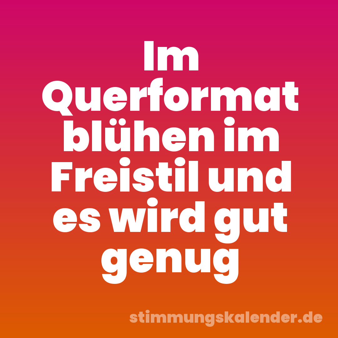 Im Querformat blühen im Freistil und es wird gut genug