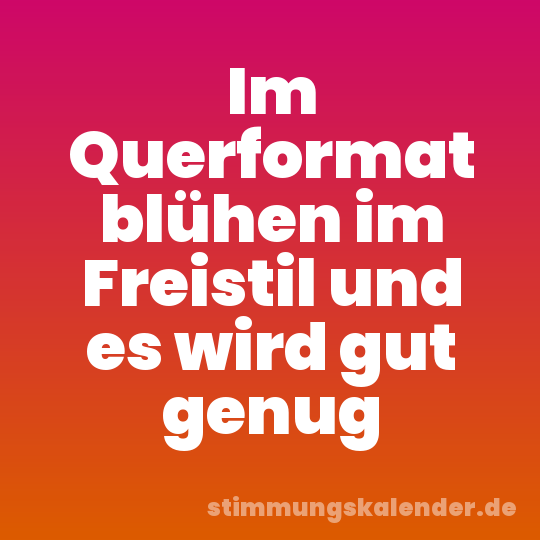 Im Querformat blühen im Freistil und es wird gut genug