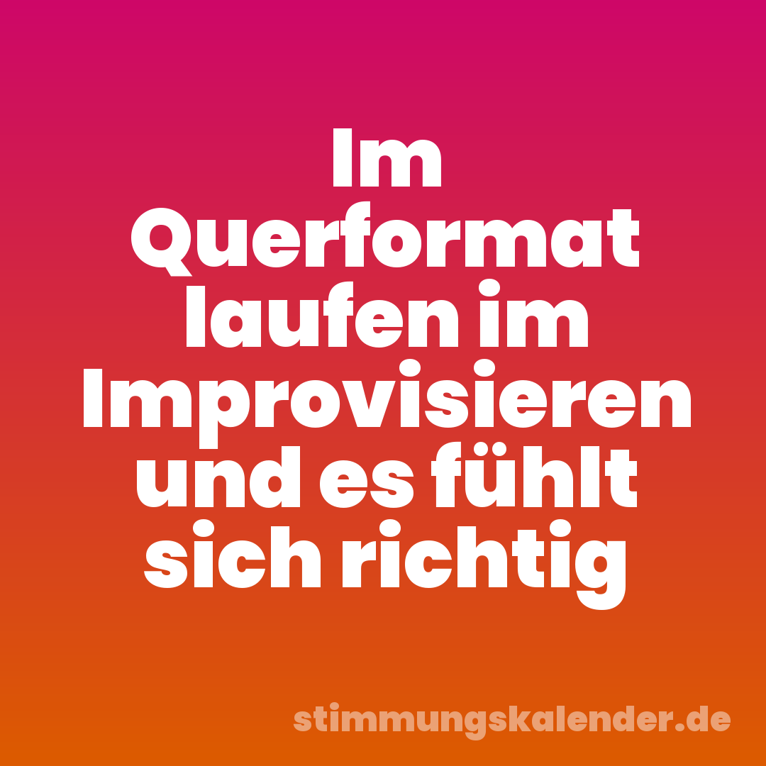 Im Querformat laufen im Improvisieren und es fühlt sich richtig