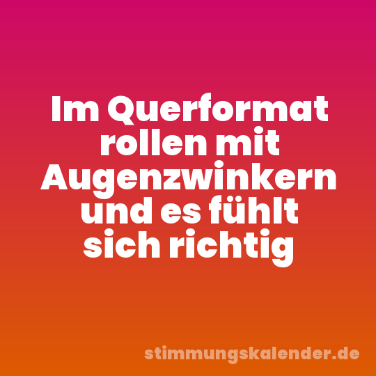Im Querformat rollen mit Augenzwinkern und es fühlt sich richtig