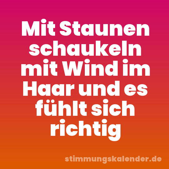 Mit Staunen schaukeln mit Wind im Haar und es fühlt sich richtig